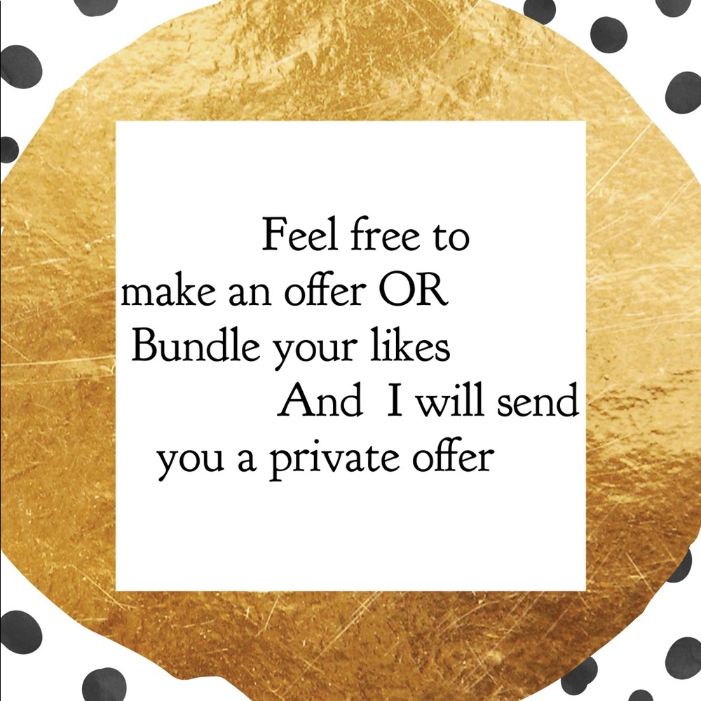 Feel Free to Make an Offer or Bundle Your Likes